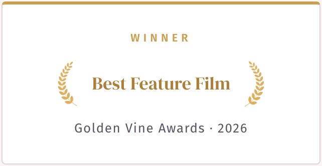 Winner — Best Feature Film, Golden Vine Awards 2026